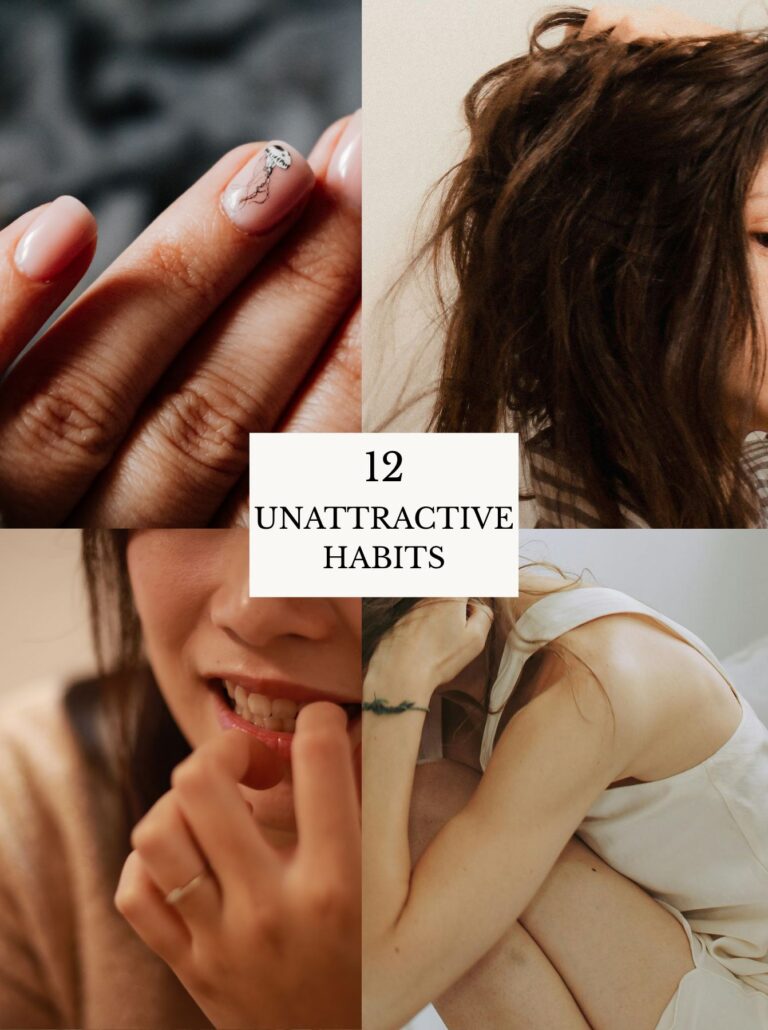 12 Habits That Can Make You Look Unattractive As a Woman